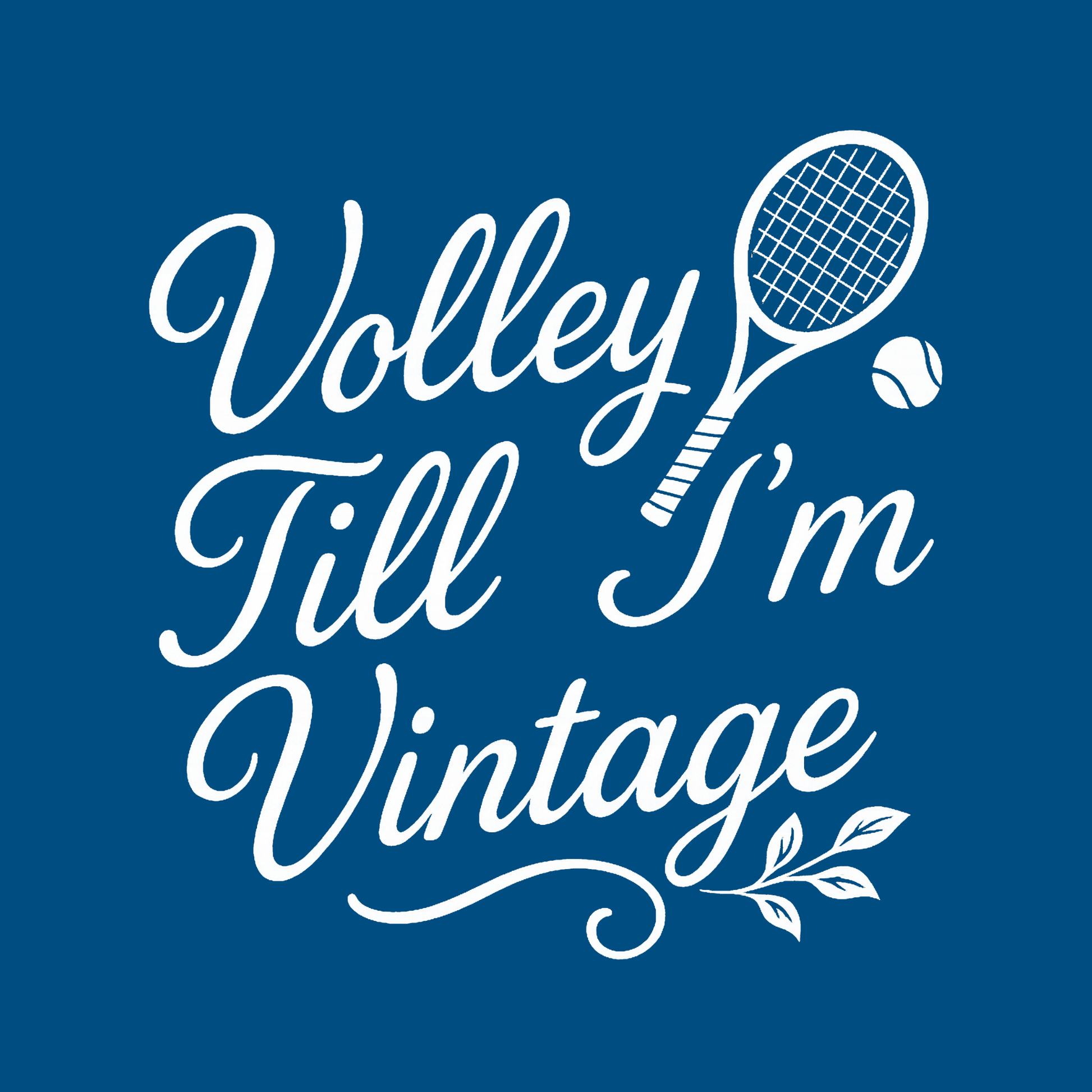 Volley Till I'm Vintage - Women's Relaxed Tee